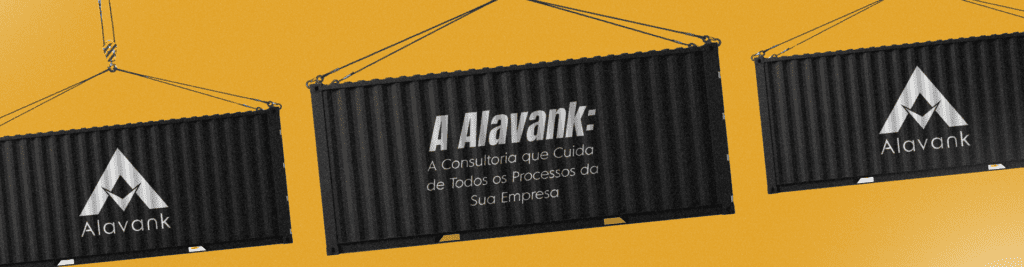 A Alavank: A Consultoria que Cuida de Todos os Processos da Sua Empresa