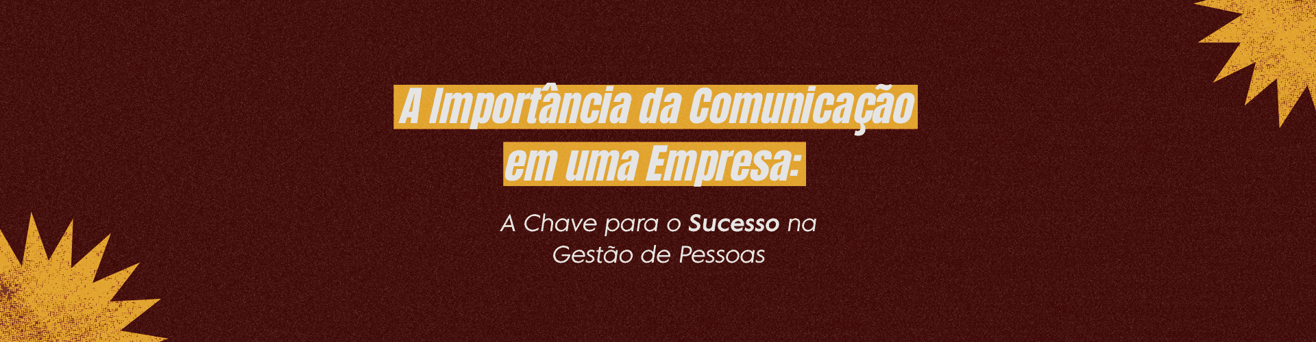 A Importância da Comunicação em uma Empresa: