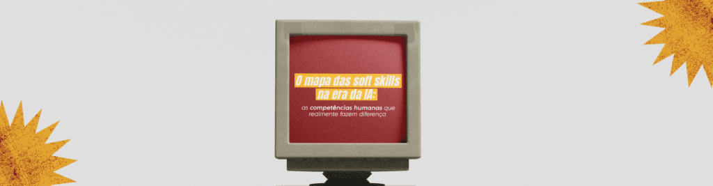 Entenda quais soft skills são indispensáveis na era da inteligência artificial e como desenvolver equipes mais preparadas, adaptáveis e eficientes.
