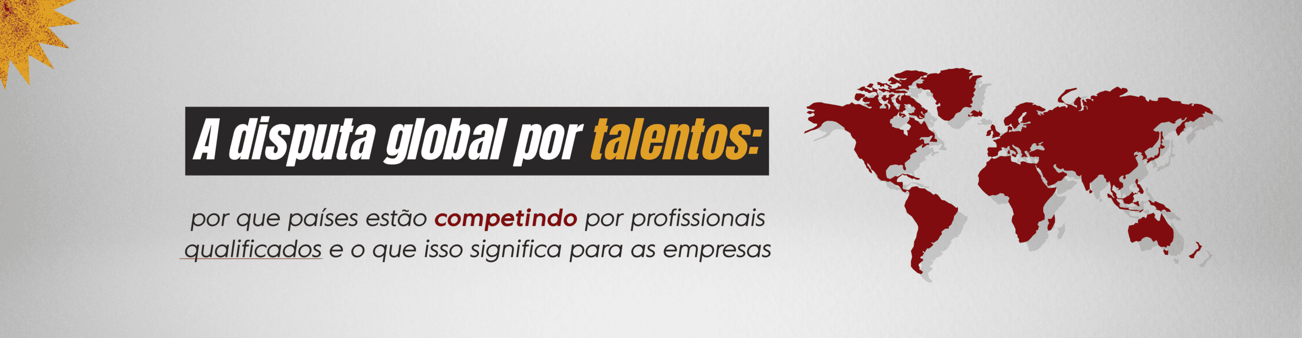 A disputa global por talentos está transformando o mercado de trabalho. Entenda os impactos para as empresas e como atrair e reter profissionais qualificados.