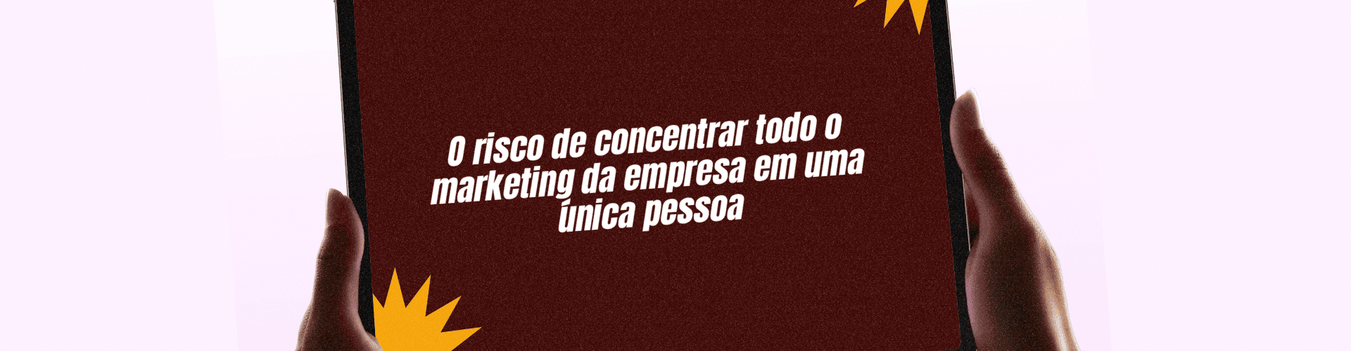 Concentrar todo o marketing em uma pessoa pode criar riscos para sua empresa. Veja como estruturar processos e reduzir a dependência de profissionais.