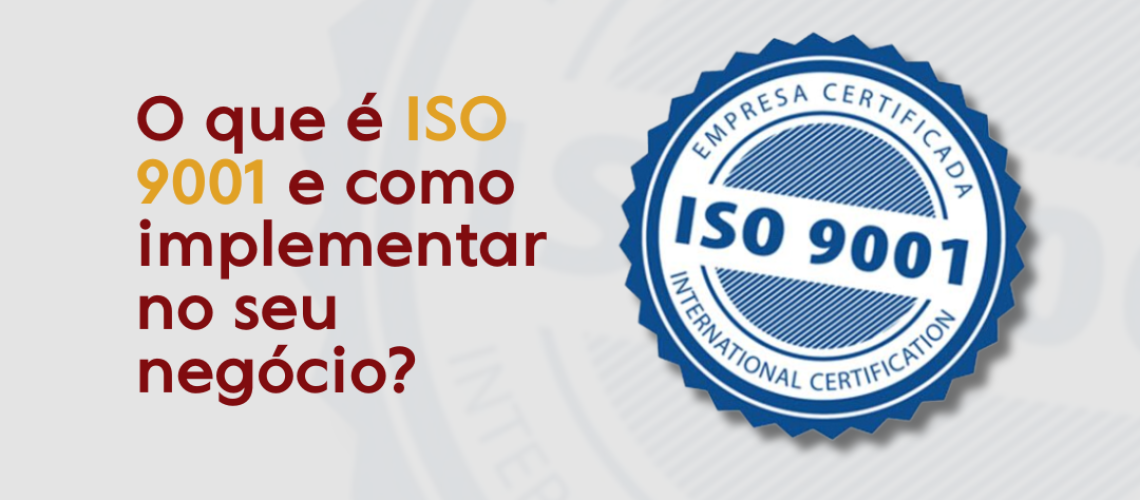 20241015 - O que é ISO 9001 e como implementar no seu negócio (capa)