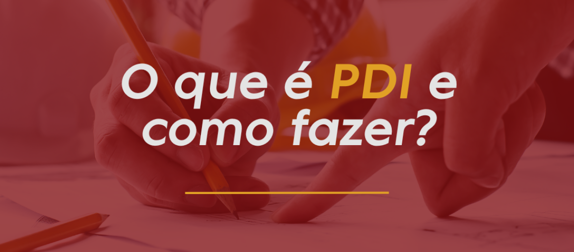 20241030 - O que é PDI e como fazer (capa)